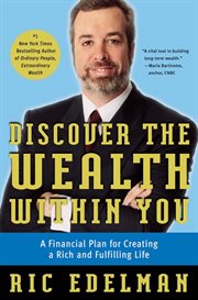 Discover the wealth within you : a financial plan for creating a rich and fulfilling life cover image cdn