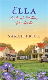 Ella : an Amish retelling of Cinderella cover image cdn