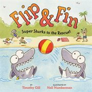 Flip & Fin. Super sharks to the rescue! cover image cdn