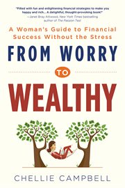 From worry to wealthy : a woman's guide to financial success without the stress cover image cdn