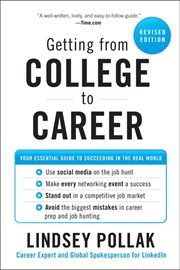 Getting from college to career : your essential guide to succeeding in the real world cover image cdn