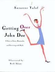 Getting over John Doe : a story of love, heartache, and surviving with style cover image cdn