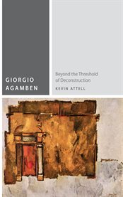 Giorgio Agamben : beyond the threshold of deconstruction cover image cdn