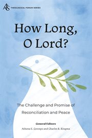 How long O Lord? : voices from the ground and visions for the future in Israel/Palestine cover image cdn