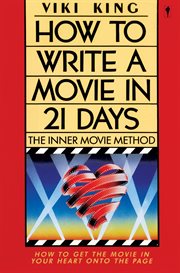 How to write a movie in 21 days : the inner movie method cover image cdn