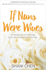 If nuns were wives : a handbook on marriage from the perspective of a nun cover image cdn