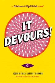 It devours! : a welcome to Night Vale novel cover image cdn