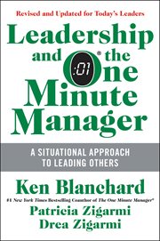 Leadership and the one minute manager : increasing effectiveness through situational leadership II cover image cdn