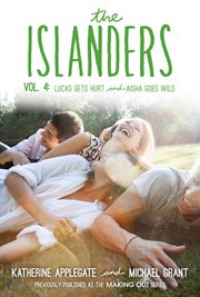 The islanders. Vol. 4, Lucas gets hurt and Aisha goes wild cover image cdn