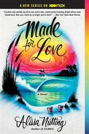 Made for love : a novel cover image cdn
