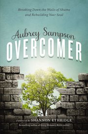 Overcomer : Breaking Down the Walls of Shame cover image cdn