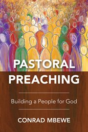 Pastoral preaching : building a people for God cover image cdn