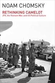 Rethinking Camelot : JFK, the Vietnam War, and U.S. Political Culture cover image cdn