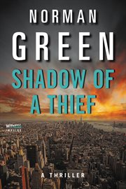 Shadow of a thief : a thriller cover image cdn