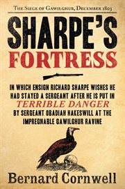 Sharpes fortress : Richard Sharpe and the siege of Gawilghur, December 1803 cover image cdn