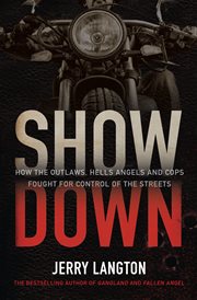 Showdown : how the outlaws, hells angels and cops fought for control of the streets cover image cdn
