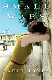 Small wars : a novel cover image cdn