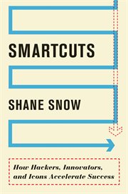Smartcuts : how hackers, innovators, and icons accelerate success cover image cdn