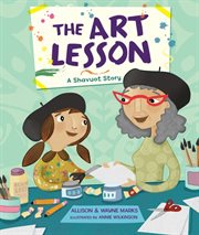 The art lesson : a Shavout story cover image cdn