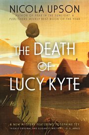 The death of Lucy Kyte : a Josephine Tey mystery cover image cdn