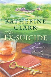 The ex-suicide : a Mountain Brook novel cover image cdn