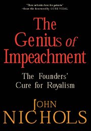 The genius of impeachment : the founders' cure for royalism cover image cdn