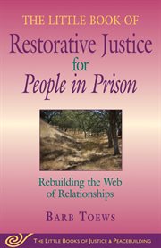 The little book of restorative justice for people in prison : rebuilding the web of relationships cover image cdn