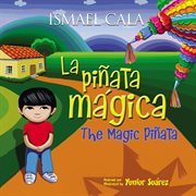 La piñata mágica = The magic piñata cover image cdn
