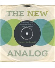 The new analog : listening and reconnecting in a digital world cover image cdn