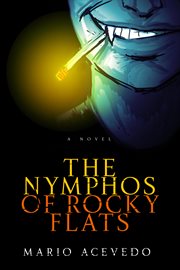 The nymphos of Rocky Flats : a novel cover image cdn