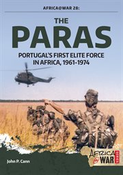 The paras : Portugal's first elite force in Africa, 1961-1974 cover image cdn