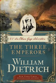 The three emperors : an Ethan Gage adventure cover image cdn