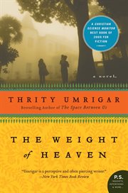 The weight of heaven : a novel cover image cdn
