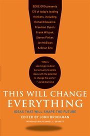 This will change everything : ideas that will shape the future cover image cdn