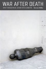 War after death : on violence and its limits cover image cdn