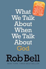 What We Talk About When We Talk About God cover image cdn