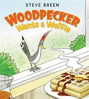 Woodpecker wants a waffle cover image cdn