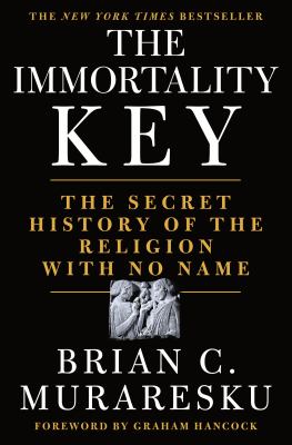 The immortality key : the secret history of the religion with no name  cover image cdn