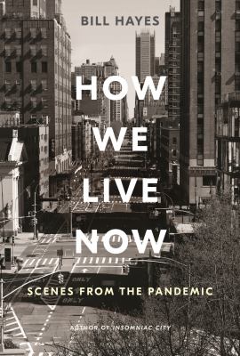 How we live now : scenes from the pandemic  cover image cdn