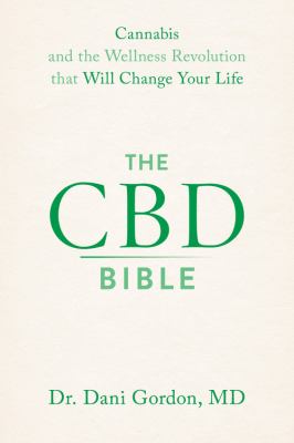 The CBD bible : cannabis and the wellness revolution that will change your life cover image