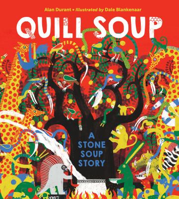 Quill soup : a Stone Soup story  cover image cdn