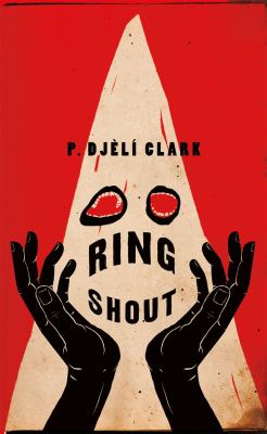 Ring shout, or, Hunting Ku Kluxes in the end times  cover image cdn