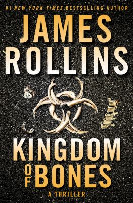 Kingdom of bones : a thriller  cover image cdn