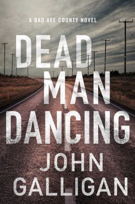 Dead man dancing : a Bad Axe County novel  cover image cdn