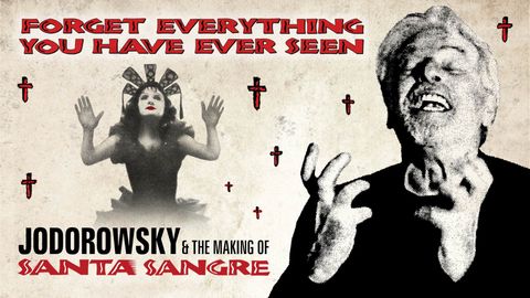 Forget Everything You Have Ever Seen: The World of Santa Sangre cover image cdn