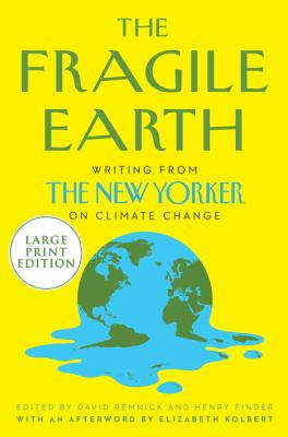 The fragile earth writing from the New Yorker on climate change  cover image cdn