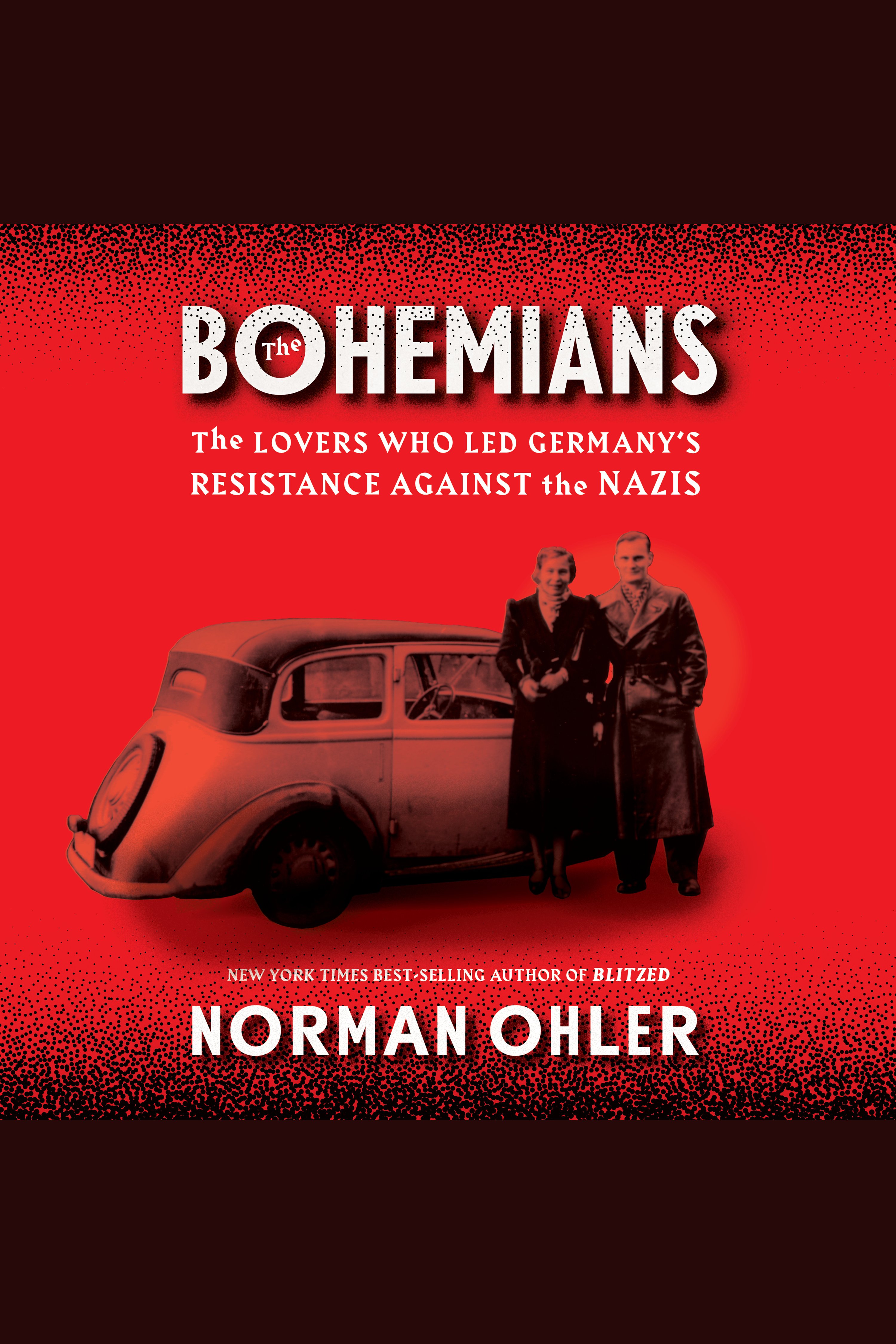 The Bohemians the lovers who led Germany's resistance against the Nazis cover image cdn