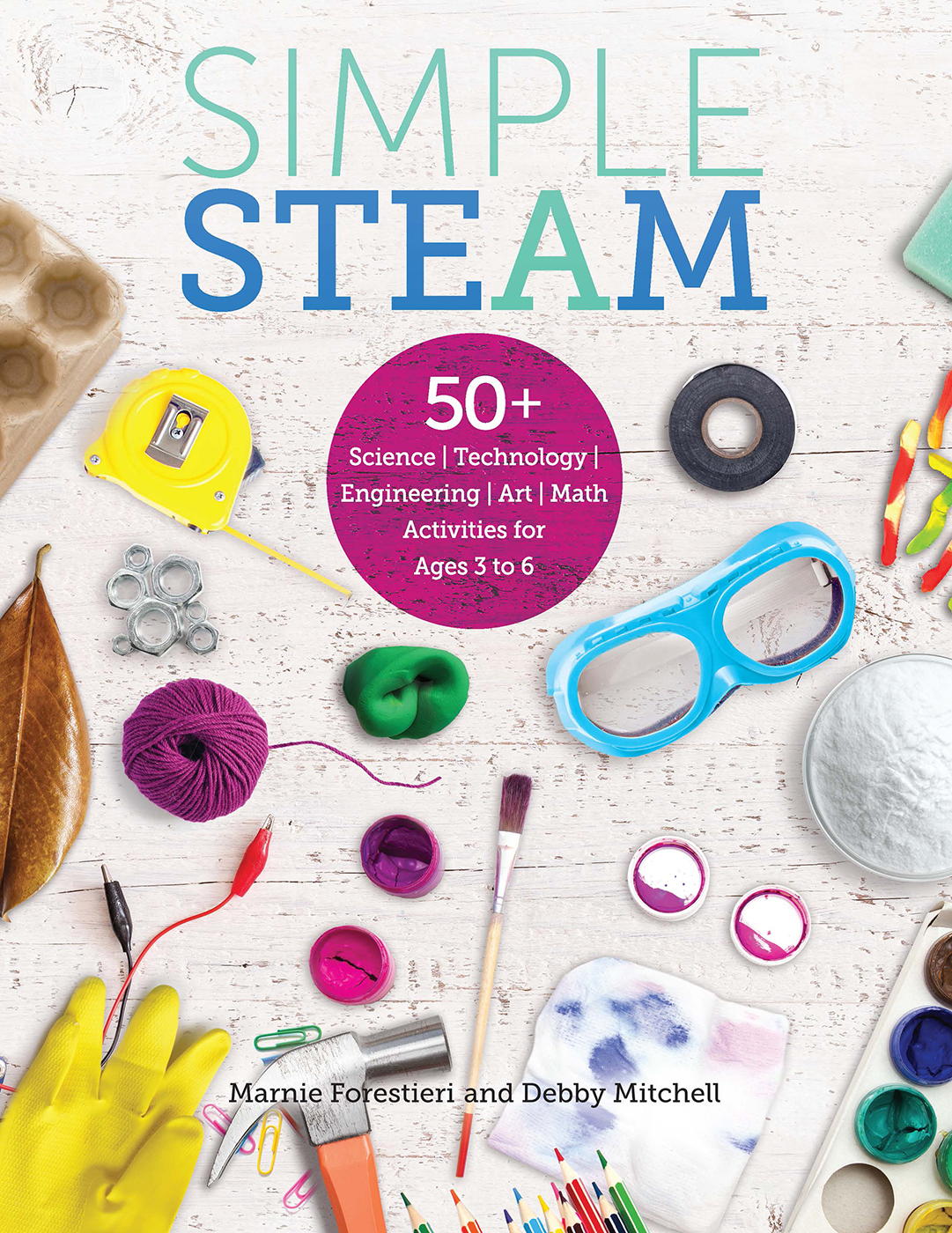Simple STEAM 50+ Science Technology Engineering Art and Math Activities for Ages 3 to 6 cover image cdn