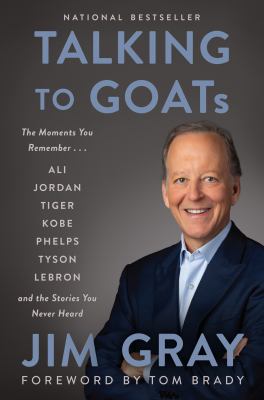 Talking to GOATs : the moments you remember and the stories you never heard cover image