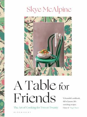 Table for friends : the art of cooking for two or twenty  cover image cdn